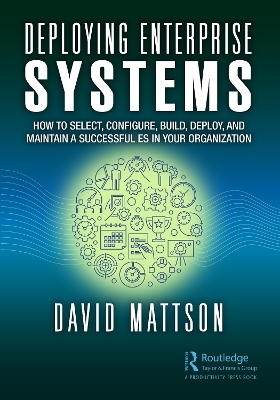 Deploying Enterprise Systems - David Mattson