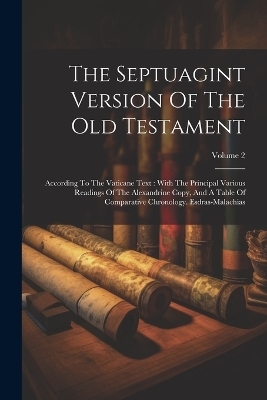 The Septuagint Version Of The Old Testament -  Anonymous