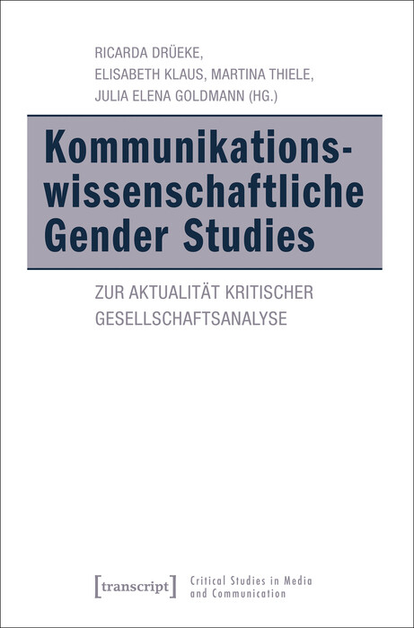 Kommunikationswissenschaftliche Gender Studies - 