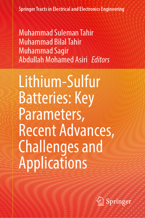 Lithium-Sulfur Batteries: Key Parameters, Recent Advances, Challenges and Applications - 