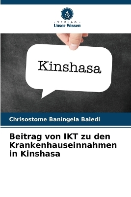 Beitrag von IKT zu den Krankenhauseinnahmen in Kinshasa - Chrisostome Baningela Baledi