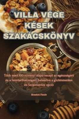 Villa Vége Kések Szakácskönyv -  Henriett Pintér