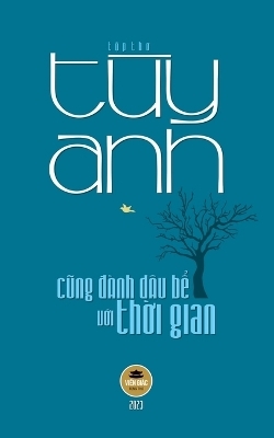 Cũng Đành Dâu Bể Với Thời Gian -  Tùy Anh