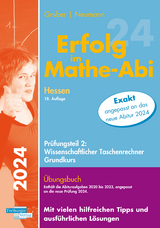 Erfolg im Mathe-Abi 2024 Hessen Grundkurs Prüfungsteil 2: Wissenschaftlicher Taschenrechner - Gruber, Helmut; Neumann, Robert
