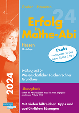 Erfolg im Mathe-Abi 2024 Hessen Grundkurs Prüfungsteil 2: Wissenschaftlicher Taschenrechner - Helmut Gruber, Robert Neumann