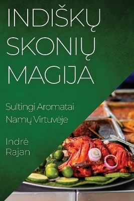 Indisk&#371; Skoni&#371; Magija - Indre Rajan