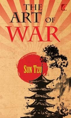 The art of war - Sun Tzu