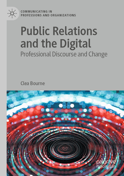 Public Relations and the Digital - Clea Bourne