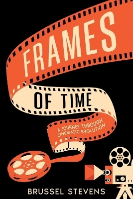 Frames of Time - Brussel Stevens