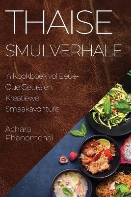Thaise Smulverhale - Achara Phanomchai