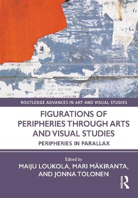 Figurations of Peripheries Through Arts and Visual Studies - 