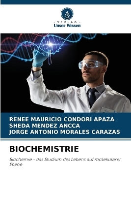 Biochemistrie - RENEE MAURICIO Condori Apaza, Sheda Mendez Ancca, JORGE ANTONIO MORALES CARAZAS