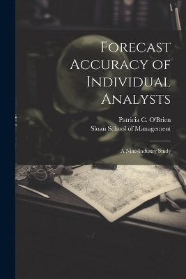 Forecast Accuracy of Individual Analysts - Patricia C O'Brien