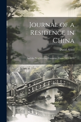 Journal of a Residence in China - David Abeel