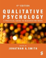 Qualitative Psychology: A Practical Guide to Research Methods - Smith, Jonathan A.