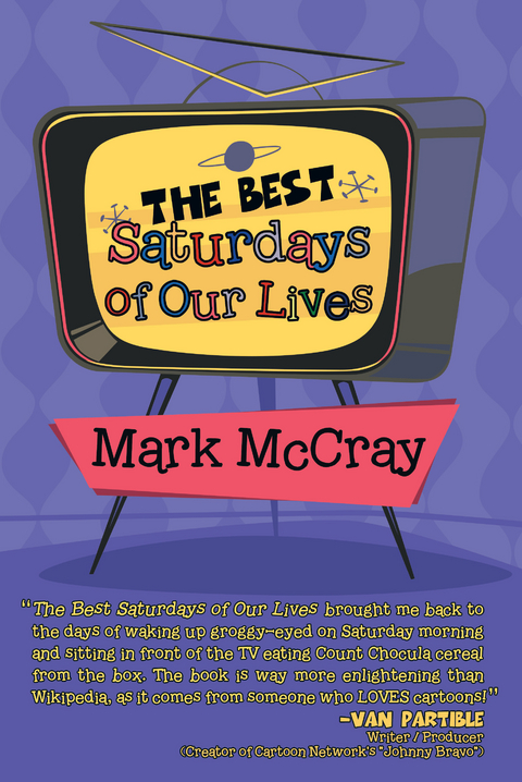 The Best Saturdays of Our Lives - Mark McCray