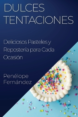 Dulces Tentaciones - Penélope Fernández