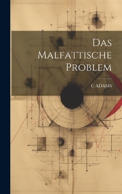 Das Malfattische Problem - C Adams