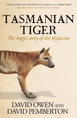 Tasmanian Tiger - David Owen, David Pemberton