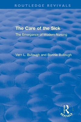 The Care of the Sick - Vern L. Bullough, Bonnie Bullough