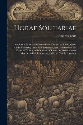 Horae Solitariae - Ambrose Serle