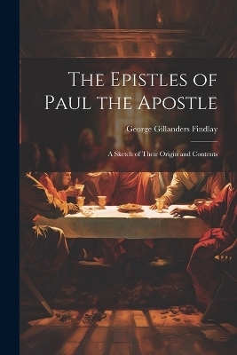 The Epistles of Paul the Apostle - 