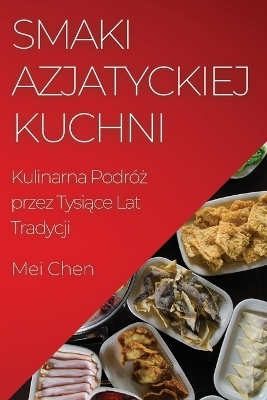 Smaki Azjatyckiej Kuchni - Mei Chen