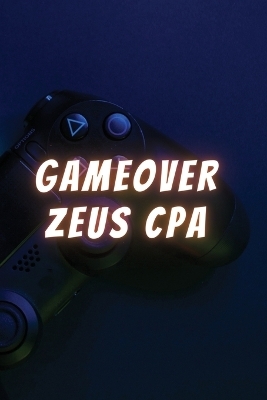 GameOver Zeus CPA - Rajanna Kumar