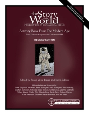 Story of the World, Vol. 4 Activity Book, Revised Edition - Susan Wise Bauer