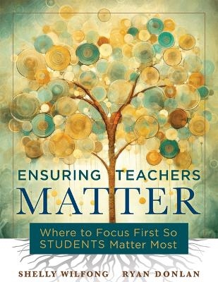 Ensuring Teachers Matter - Shelly Wilfong, Ryan Donlan