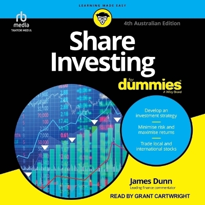 Share Investing for Dummies, 4th Australian Edition - James Dunn
