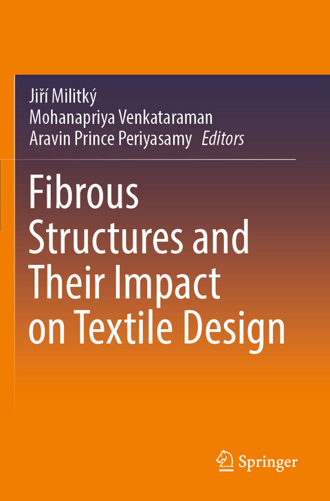 Fibrous Structures and Their Impact on Textile Design - 