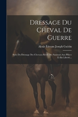 Dressage Du Cheval De Guerre - 