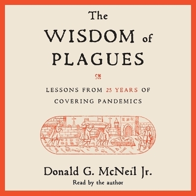 The Wisdom of Plagues - Donald G McNeil