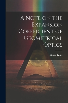 A Note on the Expansion Coefficient of Geometrical Optics - Morris Kline
