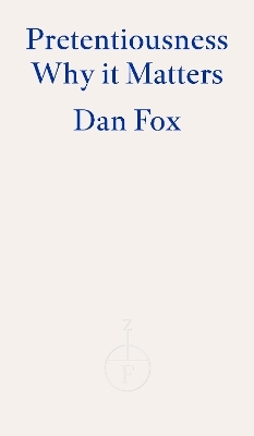 Pretentiousness - Dan Fox