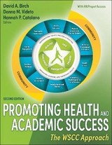 Promoting Health and Academic Success - Birch, David A.; Videto, Donna M.; Catalano, Hannah P.