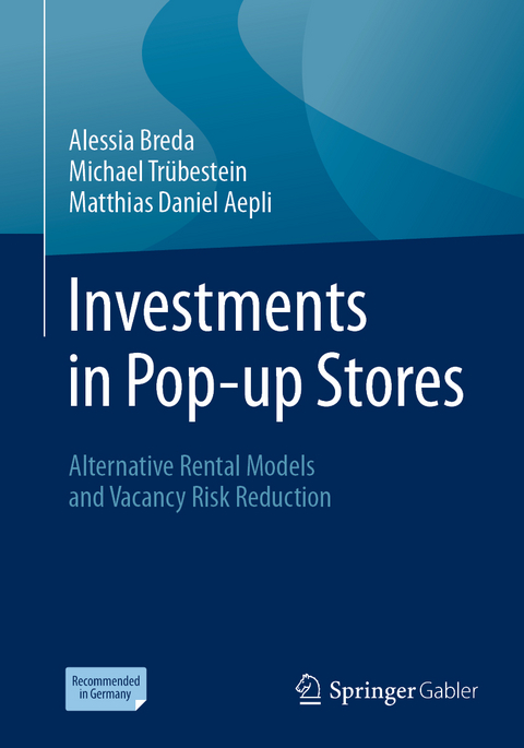 Investments in Pop-up Stores - Alessia Breda, Michael Trübestein, Matthias Daniel Aepli
