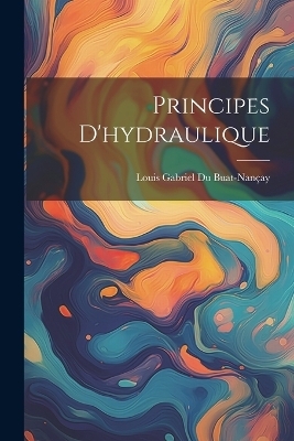 Principes D'hydraulique - 