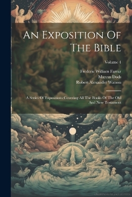 An Exposition Of The Bible - Marcus Dods