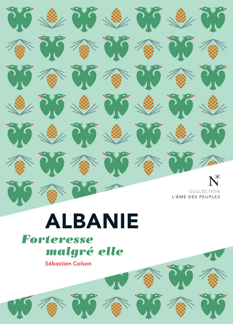 Albanie : Forteresse malgré elle - Sébastien Colson