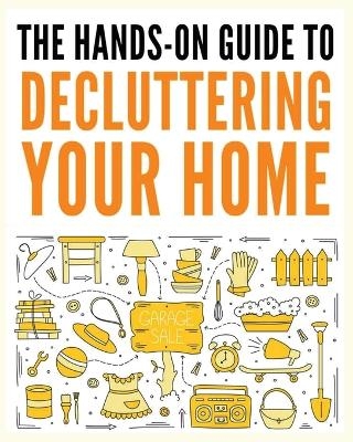 Decluttering Your Home - Ralph Noel