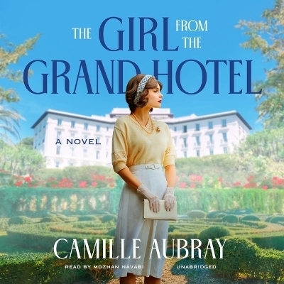 The Girl from the Grand Hotel - Camille Aubray