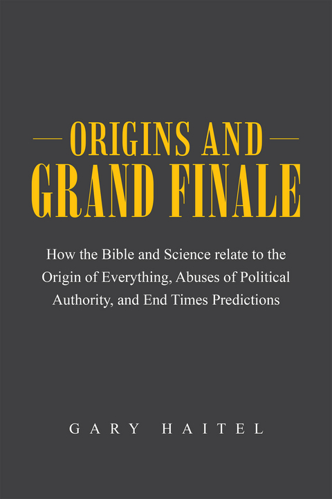 Origins and Grand Finale - Gary Haitel