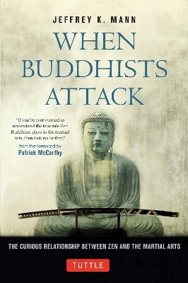 When Buddhists Attack - Jeffrey K. Mann