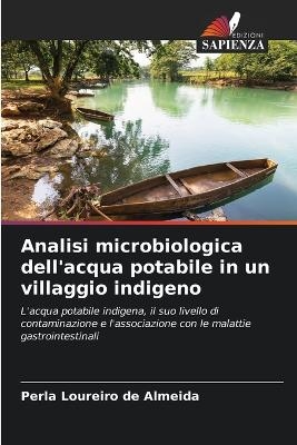 Analisi microbiologica dell'acqua potabile in un villaggio indigeno - Perla Loureiro de Almeida