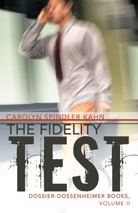 Fidelity Test -  Carolyn Spindler Kahn