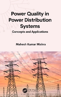Power Quality in Power Distribution Systems - Mahesh Kumar Mishra