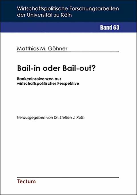 Bail-in oder Bail-out? -  Matthias M. Göhner