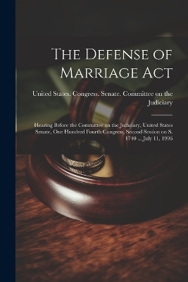 The Defense of Marriage Act - 